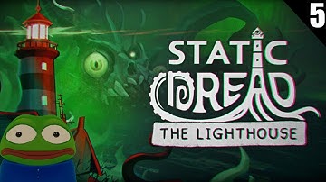Frog Plays| Static Dread: The Lighthouse part 5(final)