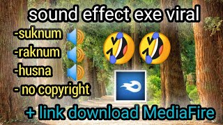 Sound effect suknum raknum husna exe yang lagi viral . No copyright