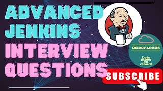 Mastering Jenkins: Advanced Interview Questions & Answers | Jenkins Interview Prep