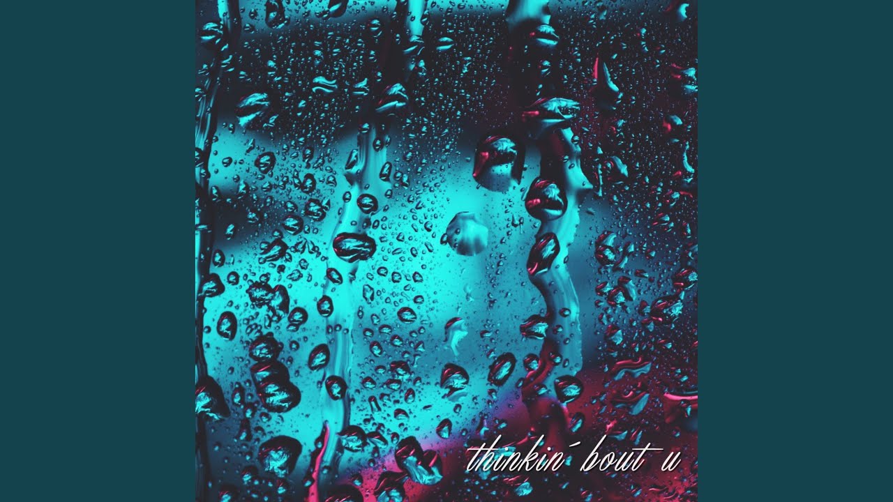 Watch Thinkin' Bout U on YouTube Watch Thinkin' Bout U on YouTube