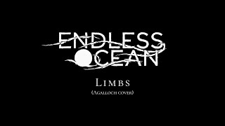 Endless Ocean  - Limbs (Agalloch cover) (2018)