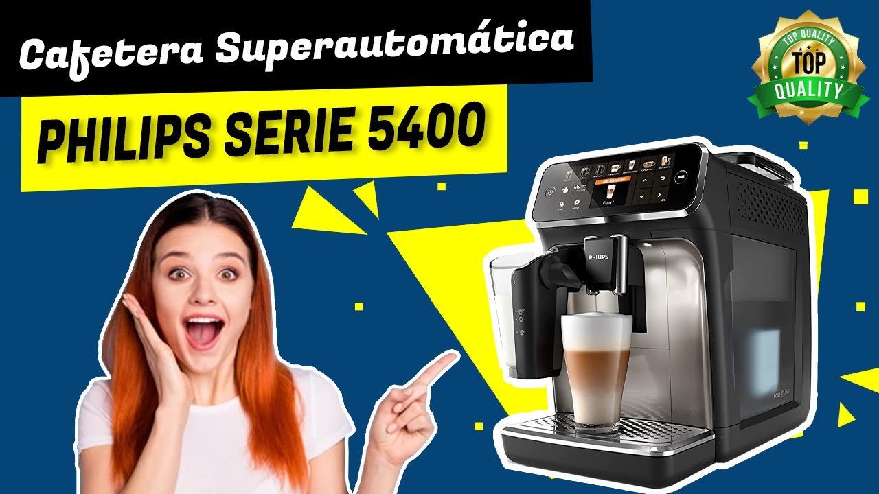 ☕ Cafetera PHILIPS Serie 5400 LatteGo Superautomática ☕ Opinión