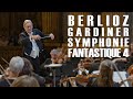 BERLIOZ | GARDINER · SYMPHONIE FANTASTIQUE 4