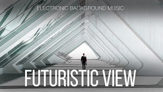 Free Music / Electronic Background Music For Videos, Tech Vlogs, Reviews / Futuristic View