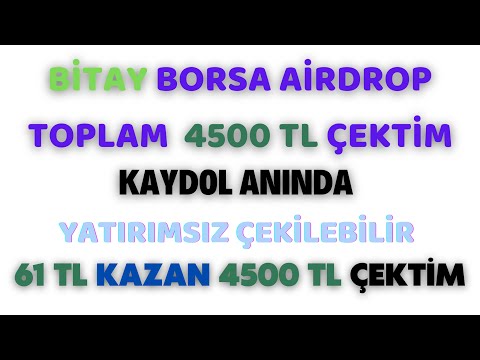 KAYDOL ANINDA YATIRIMSIZ ÇEKİLEBİLİR 61 TL KAZAN 4500 TL ÇEKTİM  BİTAY BORSA AİRDROP