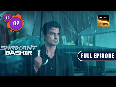 A Tragic Twist | Shrikant Bashir - Ep 2 | Full Episode | 3 Jan 2023