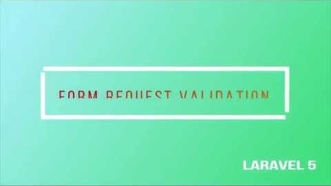 Form Request Validation with Laravel 5