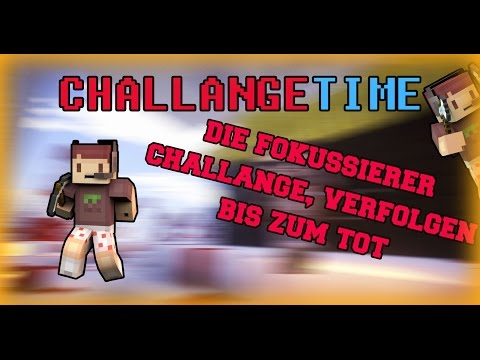 ChallengeTime #1 I Ich verfolge dich bis du tot bist [German/HD]