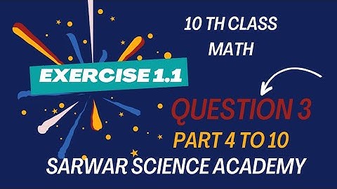 Exercise 1.1 class 10 Math | Q3 PART 4 to 10| Math Solution | Usman Sarwar