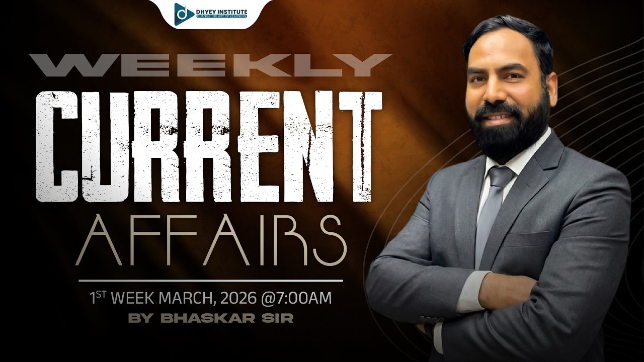 Weekly | 1st Week March 2026 l Daily Current Affairs in Gujarati by Dhyey live l Rajesh Bhaskar Sir