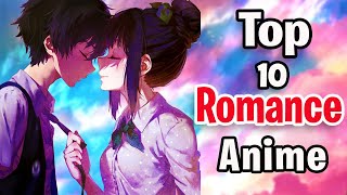 Top 10 Best Romance Anime (HINDI)