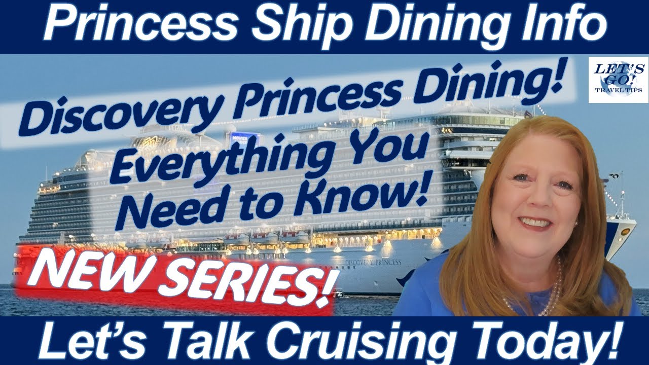CRUISE NEWS! Discovery Princess Dining Venues Information - NEW SERIES: Princess Ships Dining