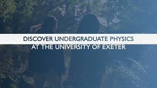 Discover Undergraduate Physics At The University Of Exeter