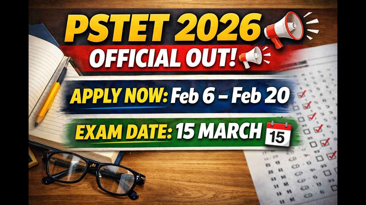 PSTET 2026 Notification Out! 📢 Important Dates & Full Schedule