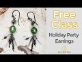 Holiday Party Gemmy Earrings - Live Class 11 - Sam's Bead Shop | Rachel Mallis
