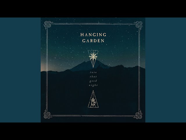 Hanging Garden - Silent Sentinels