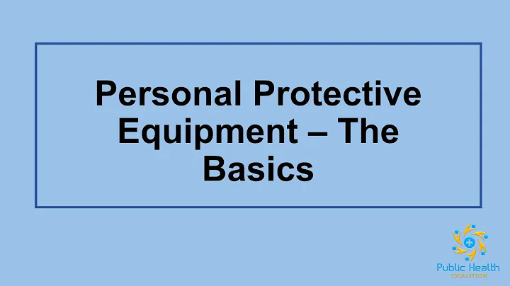 Personal Protective Equipment and COVID-19