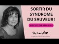 Sortir du syndrome du sauveur  avec hlne vecchiali 475