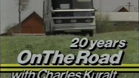 20 Years On The Road with Charles Kuralt