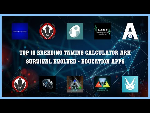 Top 10 Breeding Taming Calculator Ark Survival Evolved Android Apps