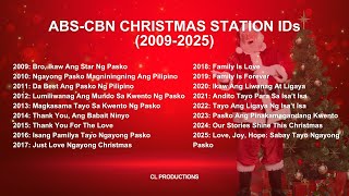 ABS-CBN CHRISTMAS STATION IDS 2009-2025 PLAYLIST | CL Productions