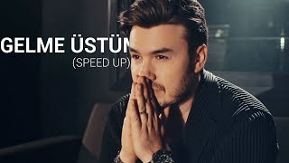 Mustafa Ceceli - Gelme Üstüme (SPEED UP) Resimi