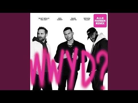 What Would You Do? (feat. Bryson Tiller) [Alle Farben Remix]