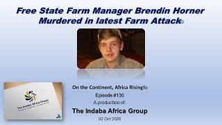 Free State Farm Manager Brendin Horner (21) Murdered in latest Farm Attack