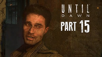 Until Dawn Walkthrough Gameplay Part 15 - SHOTGUN SPREE (PS4 Gameplay)