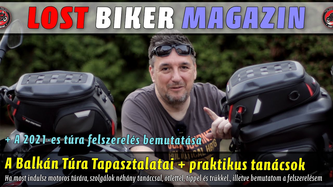 A Balkán Túra tapasztalatai 🏍 A 2021-es felszerelés bemutatása