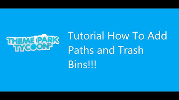 Theme Park Tycoon 2 Tutorial How To Add Paths and Trash Bins!!!