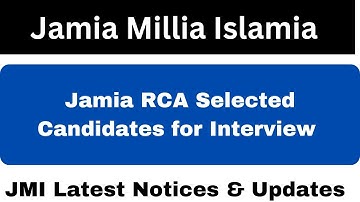 RCA Selected Candidates List For Interview| Session 2023-24| Jamia Millia Islamia