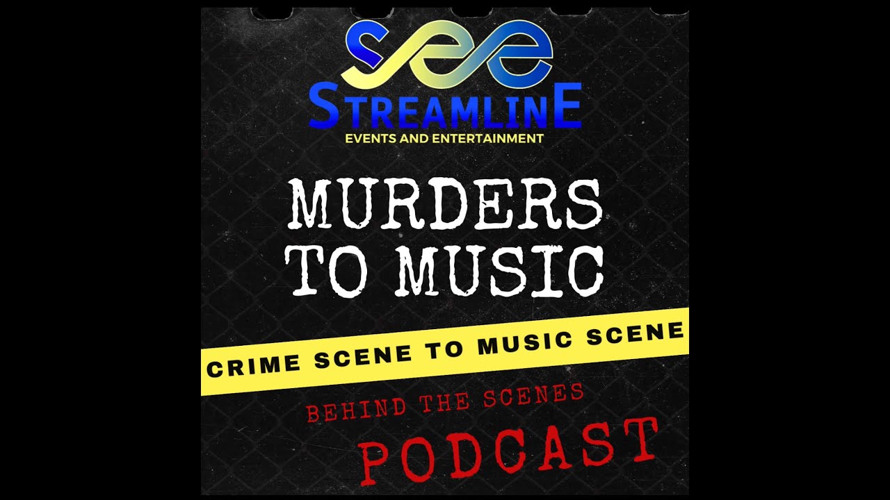 Murders to Music Podcast: From Crime Scenes to the Music Scene