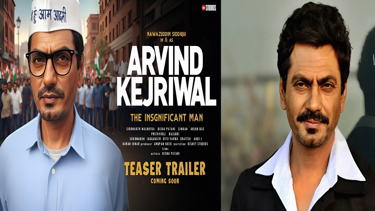Arvind Kejriwal - Official Trailer | Nawazuddin Siddiqui as Arvind Kejriwal | Movies Trailers 2025