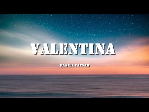 Valentina (Tradução em Português) – Daniel Caesar