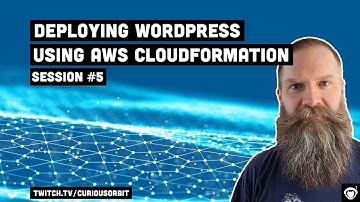 Building a highly-available WordPress deployment using AWS CloudFormation - Session #5