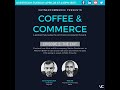 Coffee & Commerce Episode 2: The Exit with GaryVee & Moiz Ali