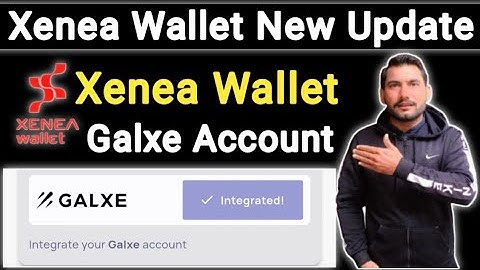 Xenea Wallet New Update | Xenea Wallet Integrate Galxe Account | Xenea Wallet Quiz Today