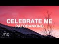 Patoranking - Celebrate Me (Lyrics)