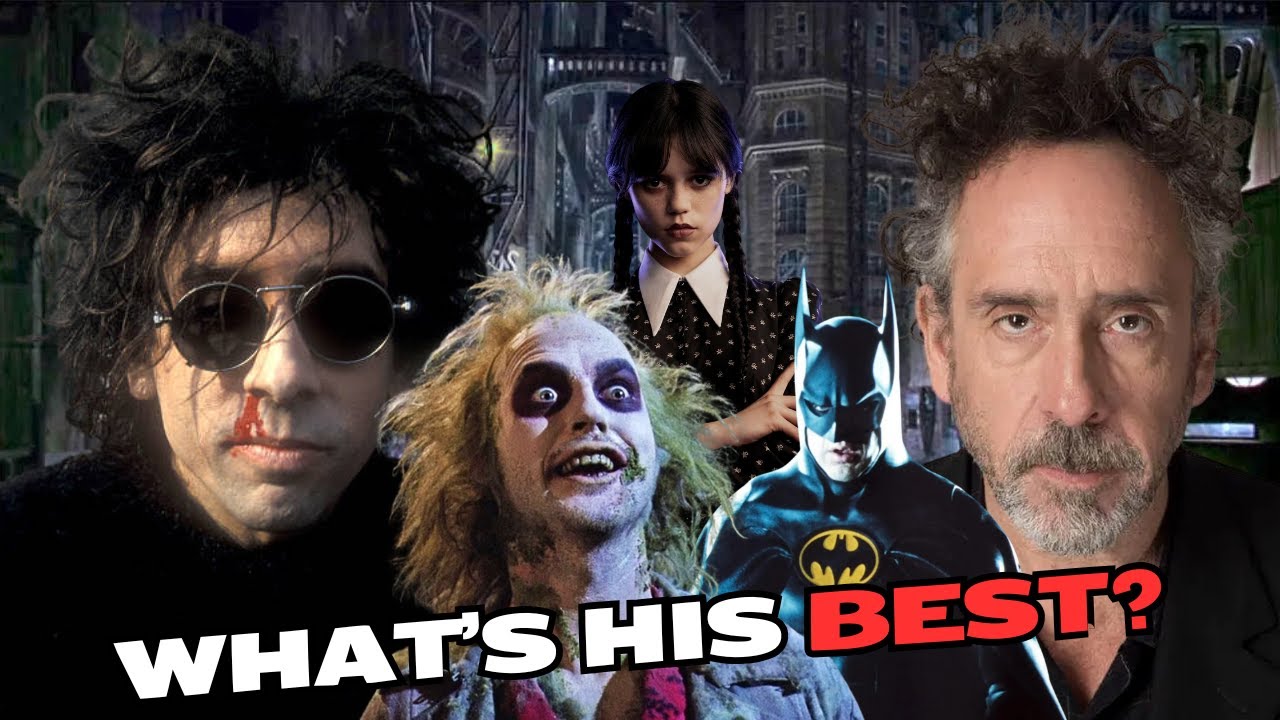 Tim Burton films ranked - What's his best?