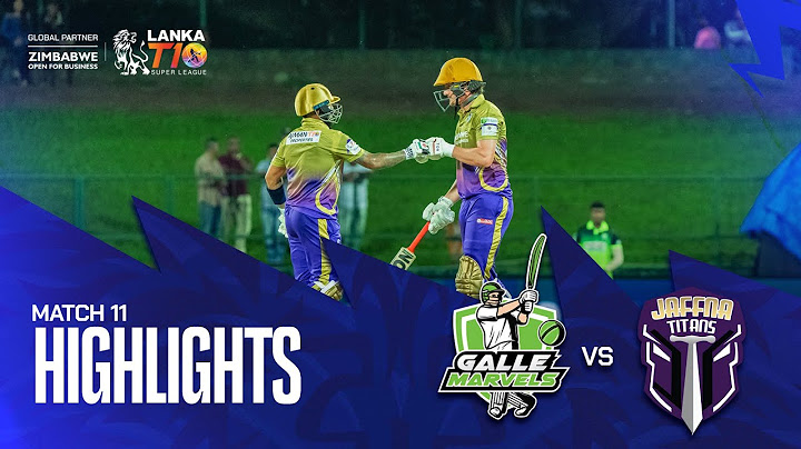 Lanka T10 Super League 2024 I Match 11 Highlights I Jaffna Titans vs Galle Marvels