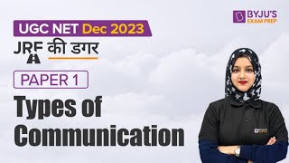 UGC NET Dec 2023 | Paper 1 Communication | Types of Communication | Gulshan Mam
