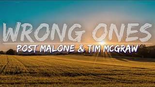 Post Malone & Tim McGraw – Wrong Ones (Lyrics) | Country Music