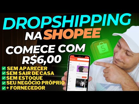 COMO FAZER DROPSHIPPING NA SHOPEE E GANHAR DINHEIRO DE CASA SEM TER ESTOQUE + FORNECEDOR GRÁTIS