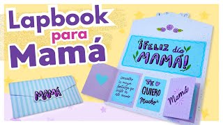 Tarjeta para mamá | Lapbook para día de las madres | Scrapbook