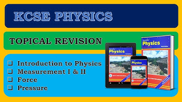KCSE PHYSICS  - TOPICAL REVISION TEST 1