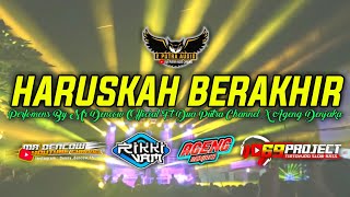 DJ HARUSKAH BERAKHIR SLOW BASS 69 PROJECT BY RIKKI VAMS FT MR DENCOW OFFICIAL