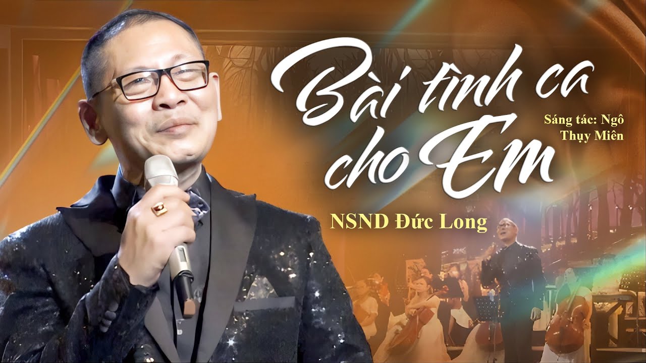 BÀI TÌNH CA CHO EM - NSND Đức Long (St Ngô Thụy Miên) | Livewshow Đức Long hát