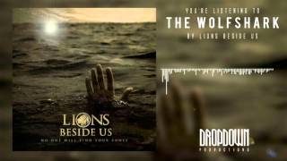 Lions Beside Us - The Wolfshark