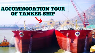 ACCOMMODATION TOUR of Tanker Ship | Inside the accommodation of crude oil tanker | Life on Tanker